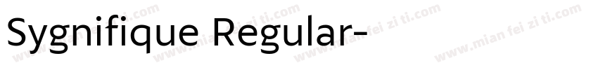 Sygnifique Regular字体转换